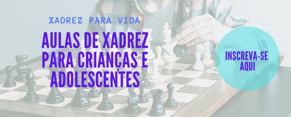 Xadrez: Arte, Estratégia e Lógica